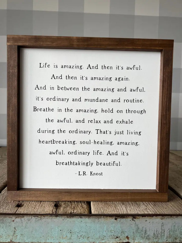 Life Is Amazing 13x13" Wooden Sign