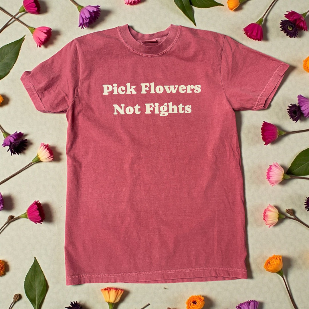 Loretta Pick Flowers Not Fights Tee