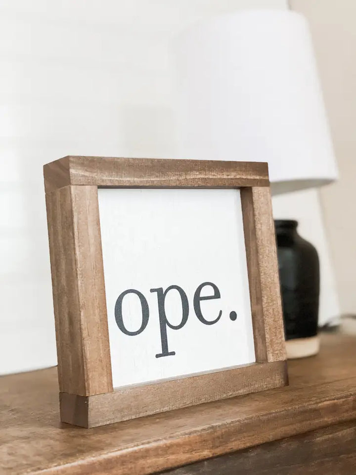 Ope Wooden Sign